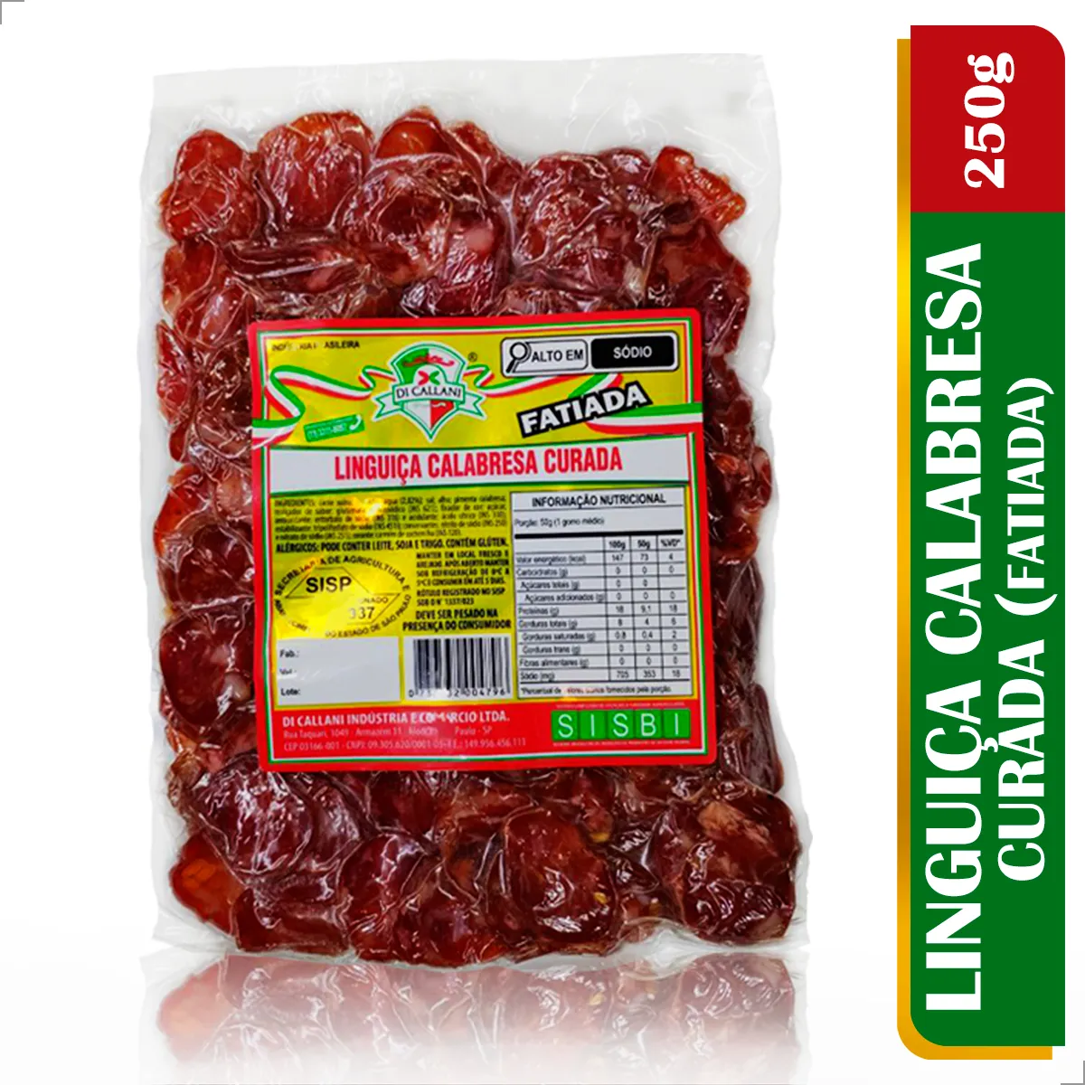 Linguiça Calabresa Curada No Tempo Artesanal Fatiada 250g